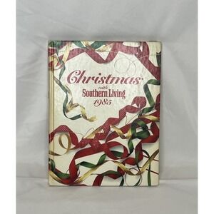Vintage Southern Living's Christmas with Southern Living 1985- Southern Holidays